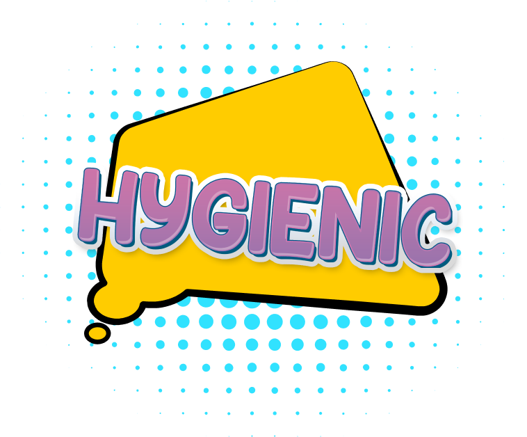 Hygienic